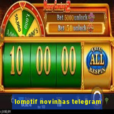 lomotif novinhas telegram